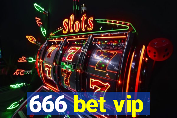 666 bet vip